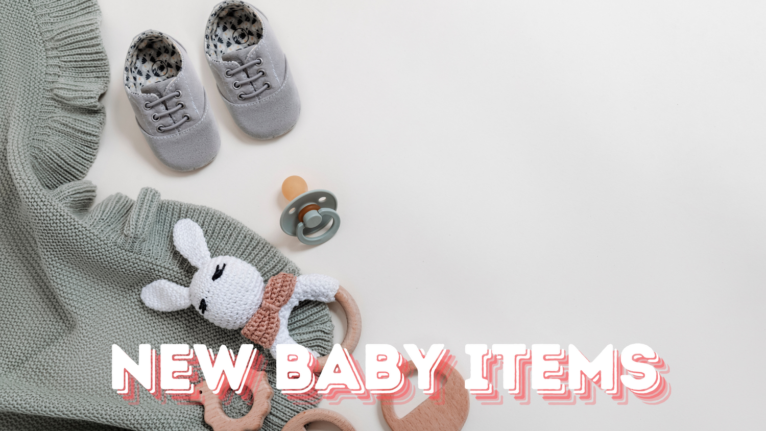 NEW Baby Items